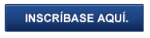 Inscríbase aquí